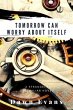 Tomorrow Can Worry About Itself (eBook,... - Bild 1