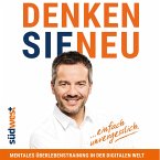 Denken Sie neu: Mentales Überlebenstraining in der digitalen Welt (MP3-Download)