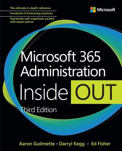 Microsoft 365 Administration Inside Out (eBook, PDF) - Guilmette, Aaron; Kegg, Darryl; Fisher, Ed