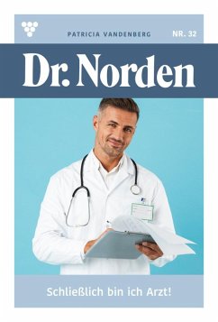Schließlich bin ich Arzt! (eBook, ePUB) - Vandenberg, Patricia