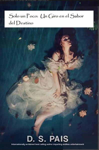 Solo un Poco: Un Giro en el Sabor del Destino (eBook, ePUB) Solo un Poco: Un Giro en el Sabor del Destino (eBook, ePUB)