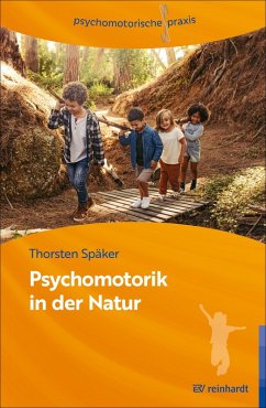 Psychomotorik in der Natur (eBook, ePUB) - Späker, Thorsten