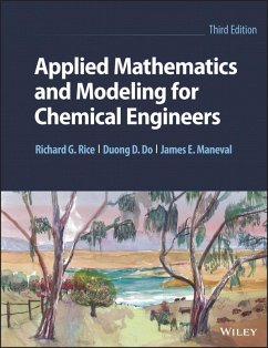 Applied Mathematics and Modeling for Chemical Engineers (eBook, PDF) - Rice, Richard G.; Do, Duong D.; Maneval, James E.
