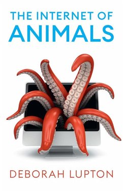 The Internet of Animals (eBook, ePUB) - Lupton, Deborah