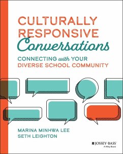 Culturally Responsive Conversations (eBook, ePUB) - Lee, Marina Minhwa; Leighton, Seth
