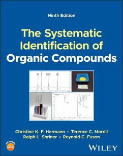 The Systematic Identification of Organic Compounds (eBook, ePUB) - Hermann, Christine K. F.; Morrill, Terence C.; Shriner, Ralph L.; Fuson, Reynold C.