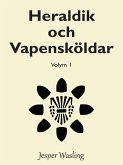 Heraldik och Vapensköldar (eBook, ePUB)