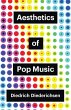 Aesthetics of Pop Music (eBook, ePUB) - Bild 1