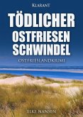 Tödlicher Ostfriesenschwindel. Ostfrieslandkrimi (eBook, ePUB)