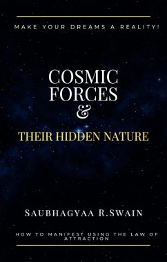 Cosmic Forces and Their Hidden Nature (eBook, ePUB) - Swain, Saubhagyaa R