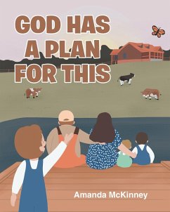 God Has a Plan for This (eBook, ePUB) - McKinney, Amanda