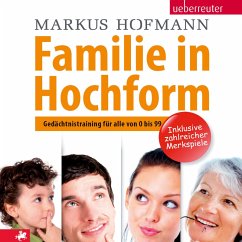 Familie in Hochform: Gedächtnistraining für alle von 0 bis 99 (MP3-Download) - Hofmann, Markus