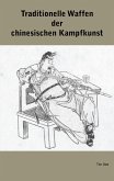 Traditionelle Waffen der chinesischen Kampfkunst (eBook, ePUB)