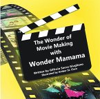 The Wonder of Movie Making with Wonder Mamama (eBook, ePUB)