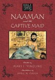 Naaman and the Captive Maid (eBook, ePUB)