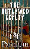 The Outlawed Deputy (Cassidy Yates, #1) (eBook, ePUB)