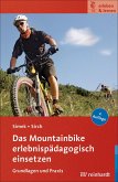 Das Mountainbike erlebnispädagogisch einsetzen (eBook, ePUB)