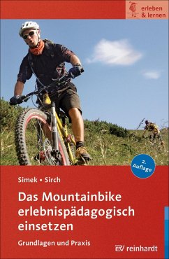 Das Mountainbike erlebnispädagogisch einsetzen (eBook, ePUB) - Simek, Jochen; Sirch, Simon
