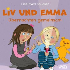 Liv und Emma übernachten gemeinsam (MP3-Download) - Knudsen, Line Kyed