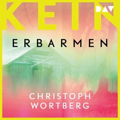 Kein Erbarmen / Katja Sand Trilogie Bd. 3 (MP3-Download) - Wortberg, Christoph