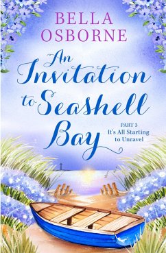 An Invitation to Seashell Bay: Part 3 (eBook, ePUB) - Osborne, Bella