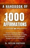 A Handbook of 1000 Affirmations (eBook, ePUB)