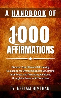 A Handbook of 1000 Affirmations (eBook, ePUB) - Himthani, Neelam