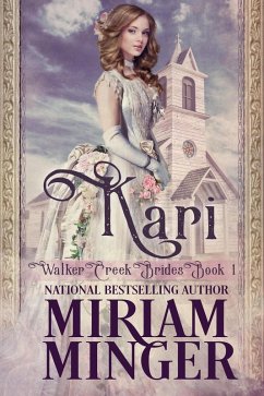 Kari (Walker Creek Brides, #1) (eBook, ePUB) - Minger, Miriam