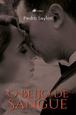 O Beijo de Sangue (eBook, ePUB)