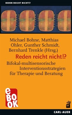 Reden reicht nicht!? (eBook, ePUB) - Bohne, Michael; Ohler, Matthias; Schmidt, Gunther; Bernhard, Trenkle