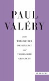 Paul Valéry: Zur Theorie der Dichtkunst und vermischte Gedanken (eBook, ePUB)