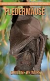 Fledermäuse - Lustige und faszinierende Fakten und Bilder über Fledermäuse (eBook, ePUB)