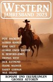 Western Jahresband 2023 - Romane und Erzählungen großer Autoren (eBook, ePUB)