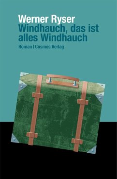 Windhauch, das ist alles Windhauch (eBook, ePUB) - Ryser, Werner