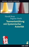 Teamentwicklung mit Systemischer Autorität (eBook, ePUB)