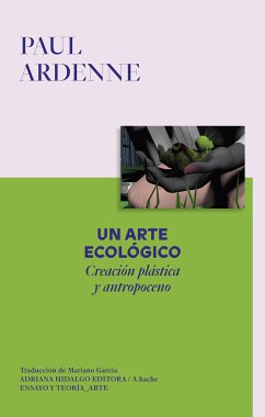 Un arte ecológico. (eBook, ePUB) - Paul, Ardenne