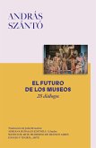 El futuro de los museos (eBook, ePUB)