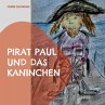 Pirat Paul und das Kaninchen (eBook,... - Bild 1