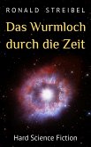 Das Wurmloch durch die Zeit (eBook, ePUB)