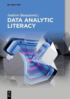 Data Analytic Literacy - Banasiewicz, Andrew Data Analytic Literacy - Banasiewicz, Andrew