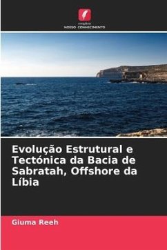 Evolução Estrutural e Tectónica da Bacia de Sabratah, Offshore da Líbia - Reeh, Giuma