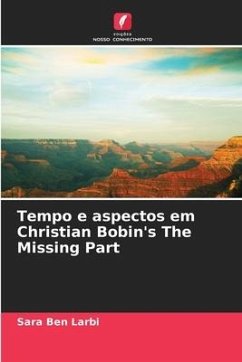 Tempo e aspectos em Christian Bobin's The Missing Part - Ben Larbi, Sara