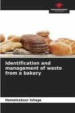 Identification and management of waste from a bakery