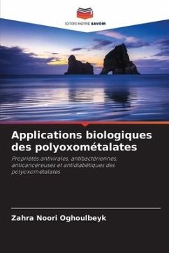 Applications biologiques des polyoxométalates - Noori Oghoulbeyk, Zahra