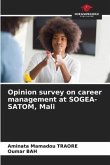 Opinion survey on career management at SOGEA-SATOM, Mali