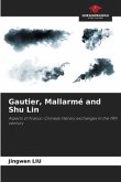 Gautier, Mallarmé and Shu Lin