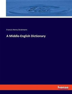 A Middle-English Dictionary - Stratmann, Francis Henry