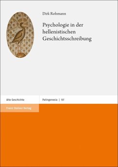 Psychologie in der hellenistischen Geschichtsschreibung - Rohmann, Dirk