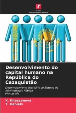 Desenvolvimento do capital humano na República do Cazaquistão - Khassenova, K.;Daniels, T.