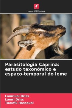 Parasitologia Caprina: estudo taxonómico e espaço-temporal do leme - Driss, Lamriuoi;Driss, Lamri;Hassouni, Taoufik